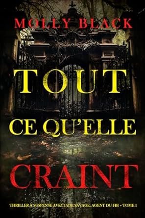 Molly Black - Tout ce qu’elle craint