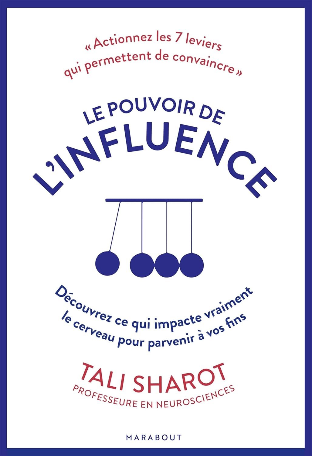 Tali Sharot - Le Pouvoir de l'Influence