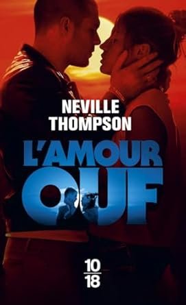 Neville Thompson - L’amour ouf