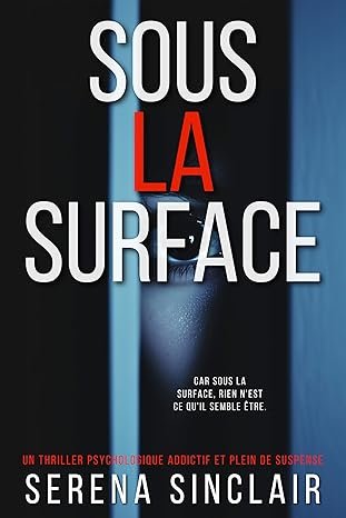 Serena Sinclair - Sous La Surface