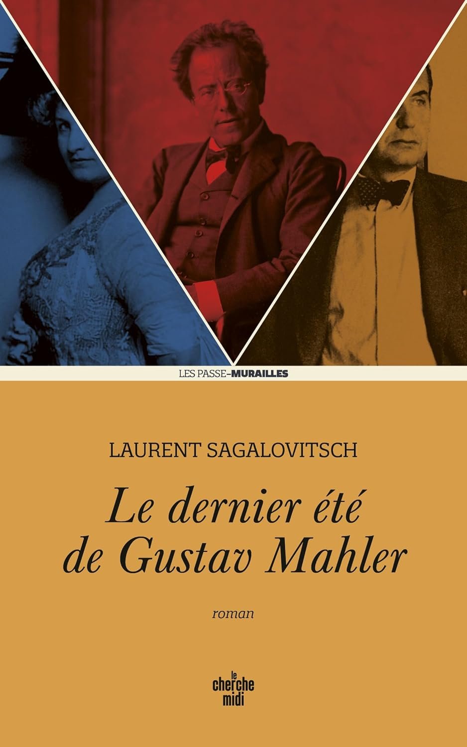 Laurent Sagalovitsch - Le dernier été de Gustav Mahler