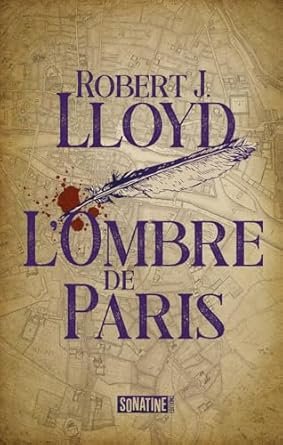 Robert J. Lloyd - L'Ombre de Paris