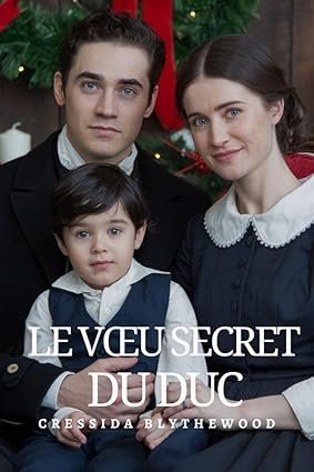 Cressida Blythewood - Le Vœu Secret du Duc