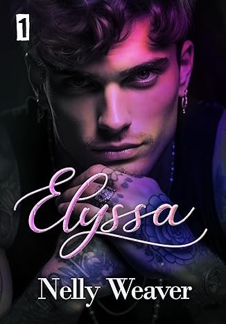 Nelly Weaver - Elyssa ,Tome 1