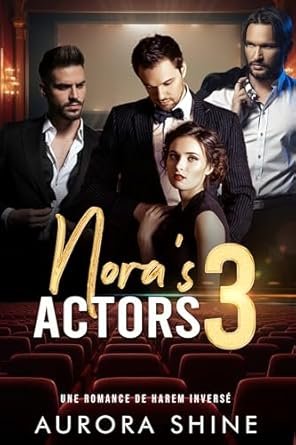 Aurora Shine - Nora's 3 Actors