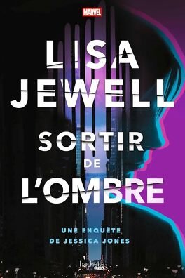 Lisa Jewell - Sortir de l'ombre, une enquête de Jessica Jones