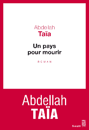 Abdellah Taia – Un pays pour mourir