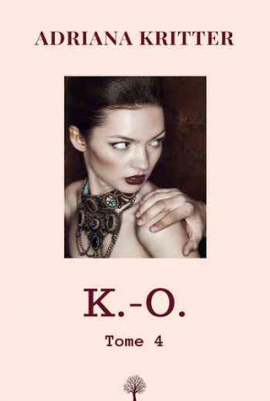 Adriana Kritter – K.-O., Tome 4