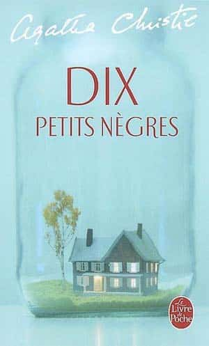 Agatha Christie – Dix petits nègres