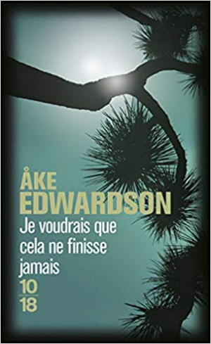 Åke Edwardson – Je voudrais que cela ne finisse jamais