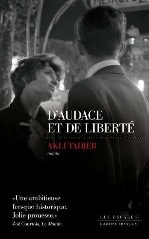 Akli Tadjer – D&rsquo;audace et de liberté