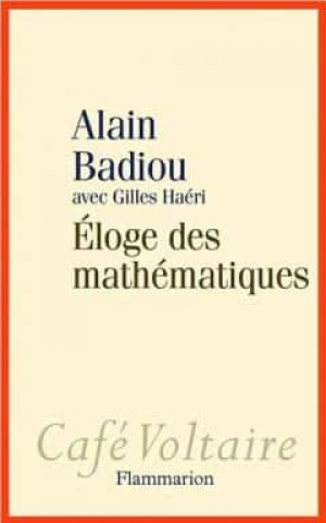 Alain Badiou et Gilles Haeri – Éloge des mathématiques