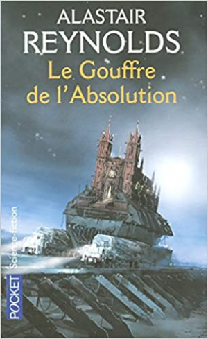 Alastair REYNOLDS – Le Gouffre de l&rsquo;absolution