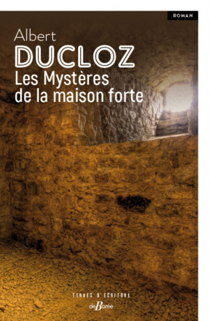 Albert Ducloz – Les mystères de la maison forte