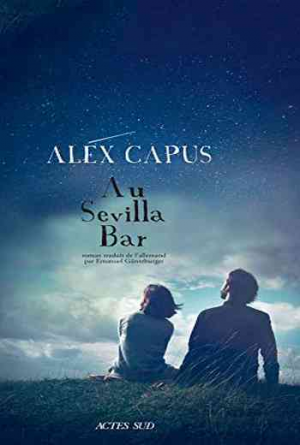 Alex Capus – Au Sevilla Bar