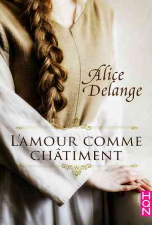 Alice Delange – L’amour comme châtiment