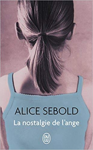 Alice Sebold – La nostalgie de l&rsquo;ange