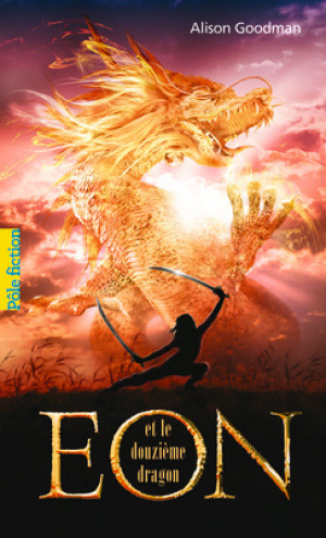 Alison Goodman – Eon et le douzième dragon