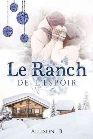 Allison B – Le ranch de l&rsquo;espoir