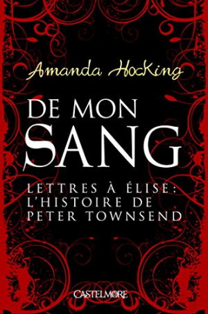 Amanda Hocking – Lettres à Élise : l’histoire de Peter Townsend