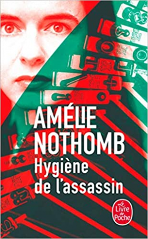 Amélie Nothomb – Hygiène de l&rsquo;assassin