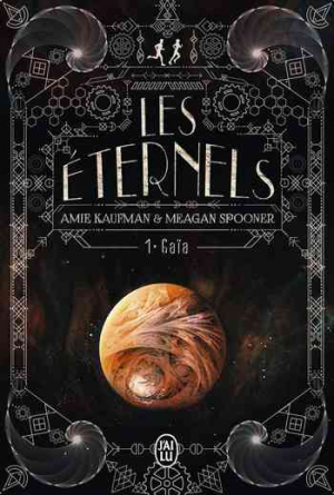 Amie Kaufman – Les Éternels, Tome 1 : Gaïa