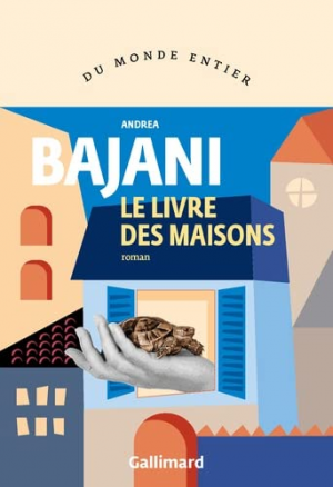 Andrea Bajani – Le livre des maisons