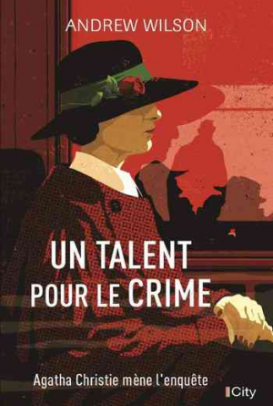 Andrew Wilson – Un talent pour le crime