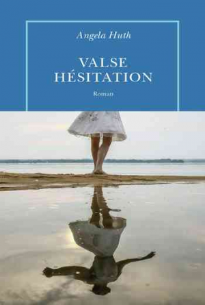 Angela Huth – Valse-hésitation