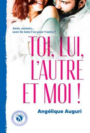 Angélique Auguri – Toi, lui, l&rsquo;autre et moi