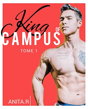 Anita.R – King of Campus, Tome 1