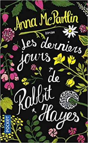 Anna MCPARTLIN – Les Derniers jours de Rabbit Hayes