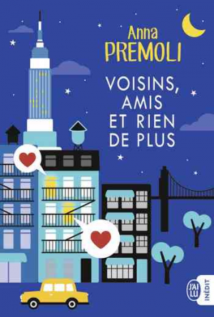 Anna Premoli – Voisins, amis et rien de plus