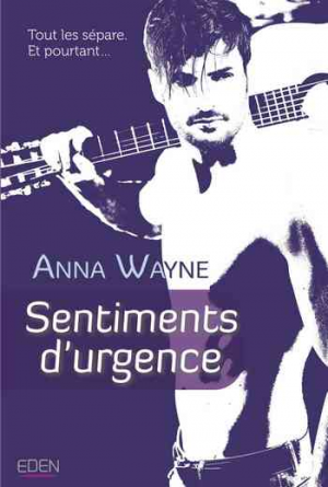 Anna Wayne – Sentiments d&rsquo;urgence