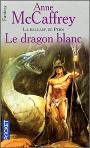 Anne McCaffrey – Le dragon blanc