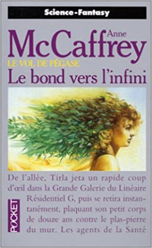 Anne McCaffrey – Le vol de Pégase, Tome 2 : Le bond vers l&rsquo;infini