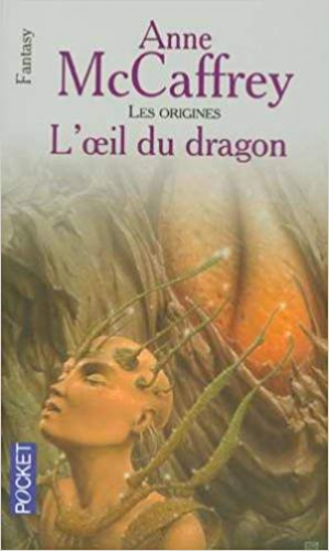 ANNE MCCAFFREY – L’oeil du dragon