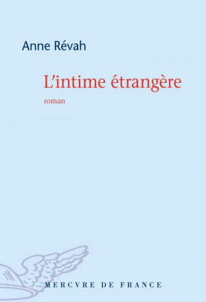 Anne Révah – L’intime étrangère