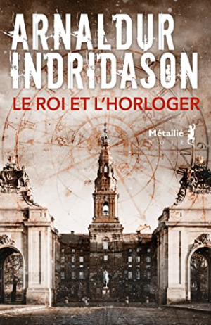 Arnaldur Indriðason – Le roi et l&rsquo;horloger
