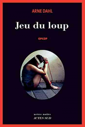 Arne Dahl – Jeu du loup: Opcop