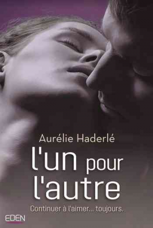 Aurélie Haderlé – L&rsquo;un pour l&rsquo;autre