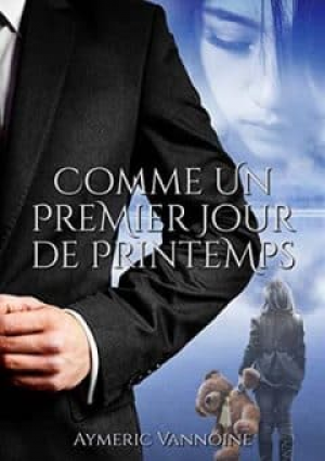 Aymeric Vannoine – Comme un premier jour de printemps