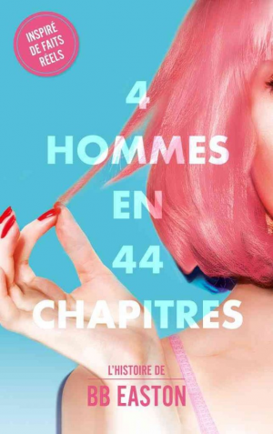 B. B. Easton – 4 hommes en 44 chapitres