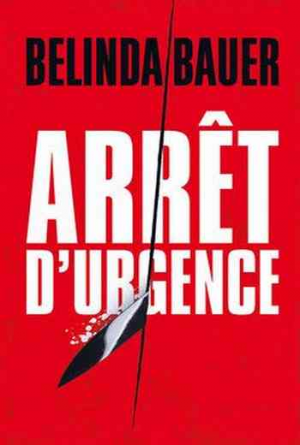 Belinda Bauer – Arrêt d’urgence