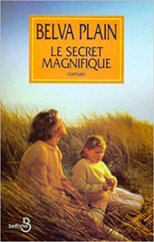 Belva PLAIN – Le secret magnifique