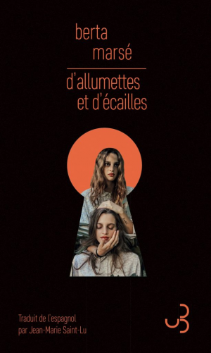 Berta Marsé – Dallumettes et décailles