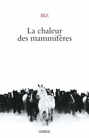 Biz – La Chaleur des mammifères