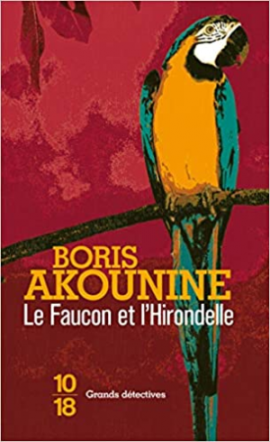 Boris AKOUNINE – Le Faucon et l&rsquo;Hirondelle