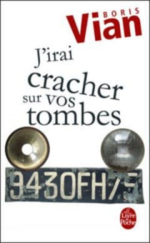 Boris Vian – J’irai cracher sur vos tombes