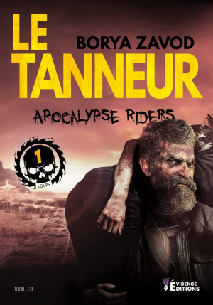 Borya Zavod – Apocalypse Riders, Tome 1 : Le tanneur